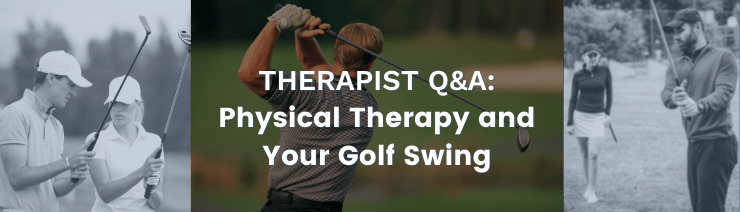 Golf swing physical therapy