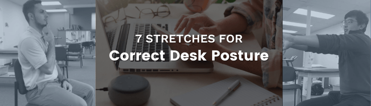 Desk posture stretches